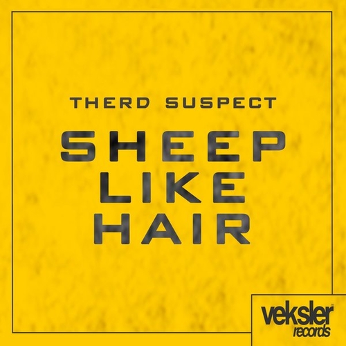 Therd Suspect - Sheep Like Hair [VR278]